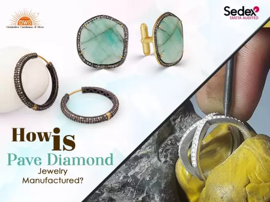 ₹ 45.000 How is Pave Diamond Jewelry Manufactured?
